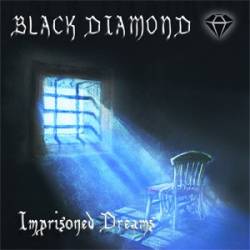 Black Diamond (ITA) : Imprisoned Dreams